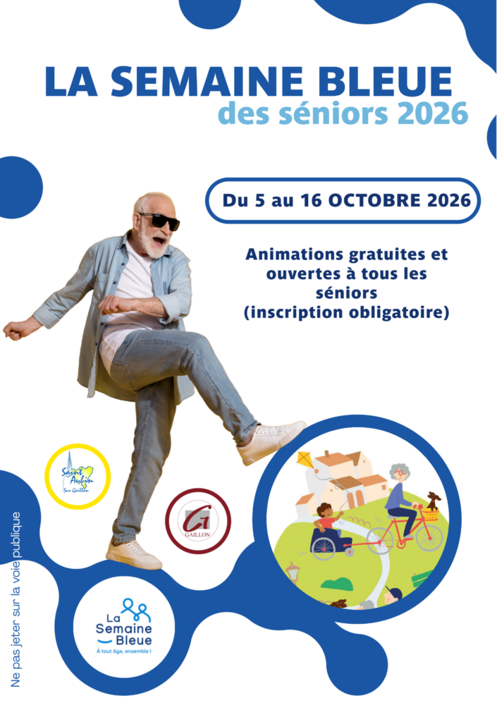 Affiche de la Semaine Bleue des séniors 2026 pour St-Aubin et Gaillon. Les informations de date du 5 au 16 octobre, animations gratuites et ouvertes à tous, apparaissent en bleu. Un monsieur âgé en égérie fait un mouvement de pied tonique.