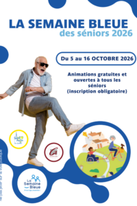 Affiche de la Semaine Bleue des séniors 2026 pour St-Aubin et Gaillon. Les informations de date du 5 au 16 octobre, animations gratuites et ouvertes à tous, apparaissent en bleu. Un monsieur âgé en égérie fait un mouvement de pied tonique.